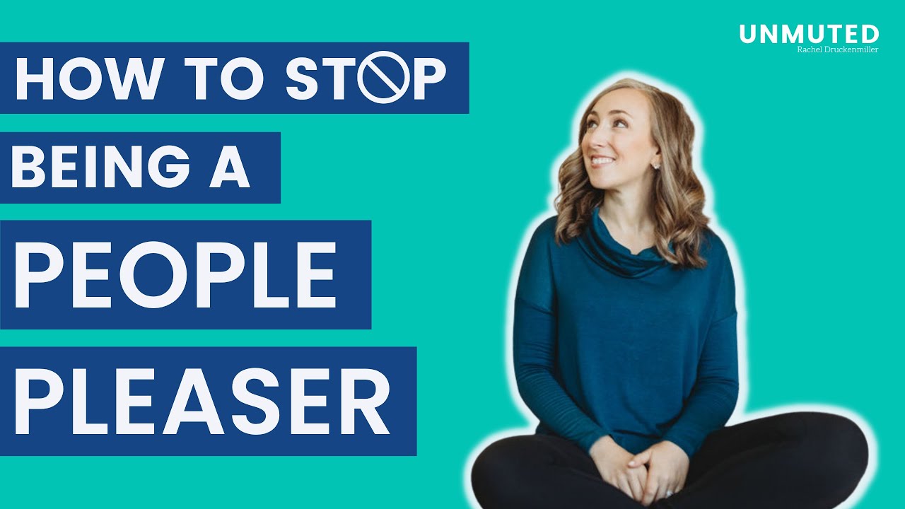 Step Please R How to Step Being a People Pleaser - YouTube