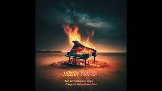 MEHMET KAYA-HÜZÜN DURAĞI 