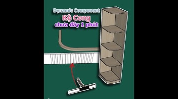 Dynamic Component | DC vẽ Kệ Cong - Chưa đầy 1 phút !! #dckhoale