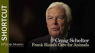 Craig Schelter on Frank Rizzo's Care for Animals