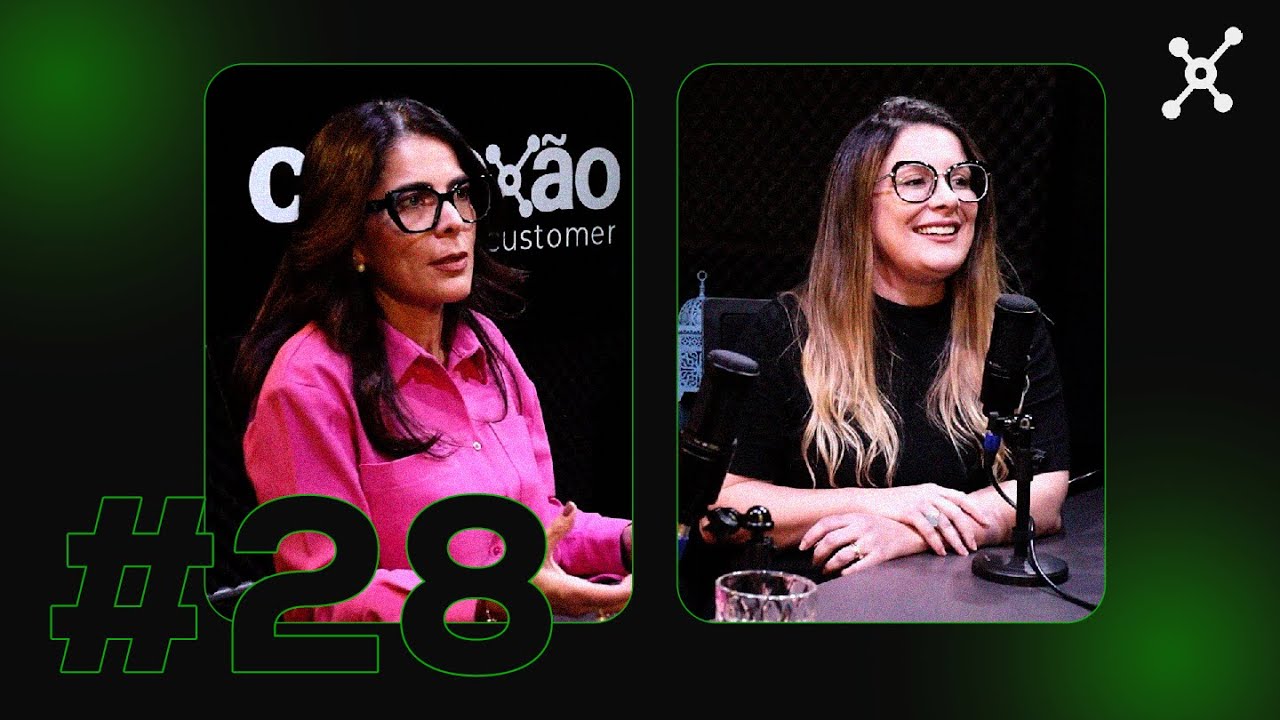 Conexão Customer #28 | Histórias profissionais de Regiane Favorato e ...