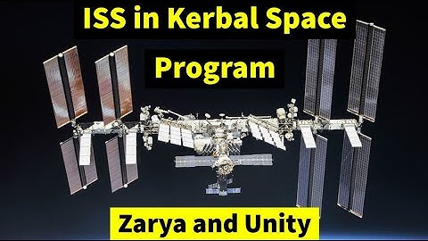 International Space Station in Kerbal Space Program - Zarya and Unity | KSP 1.10