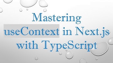 Mastering useContext in Next.js with TypeScript