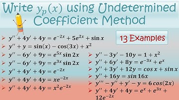How to write Particular Integral of DE Using Method of Undetermined Coefficient