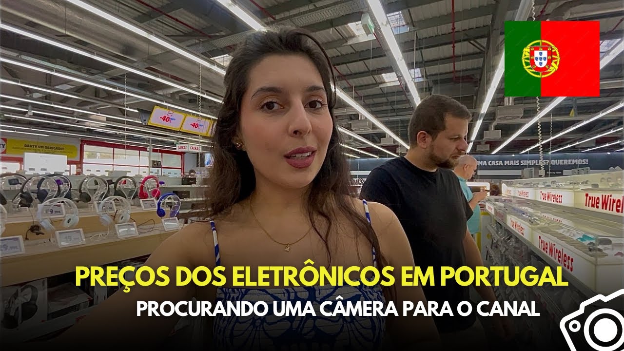 PREÇOS DE ELETRÔNICOS | CÂMERAS E IPHONES EM PORTUGAL 🎥📱🇵🇹