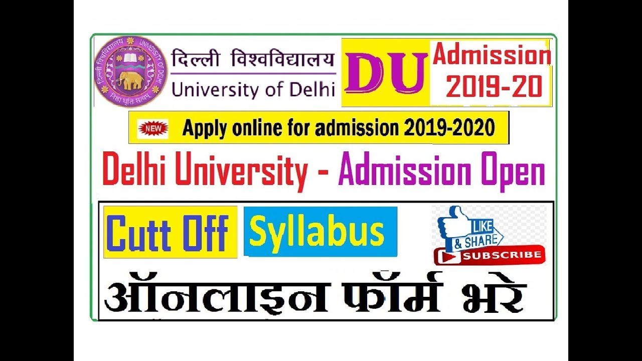 Delhi University DU Admission May 2019 Online Registration UG,PG.Cutt Off,syllabus