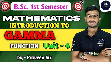 GAMMA FUNCTION|GAMMA FUNCTION IN HINDI| GAMMA FUNCTION FOR B.SC. 1ST SEMESTER|GAMMA FUNCTION NEP2020