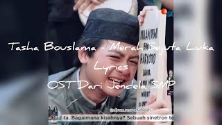 Tasha Bouslama - Merah Sejuta Luka | Lyrics | OST Dari Jendela SMP