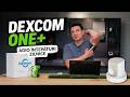 SENZORUL CARE SCHIMBĂ VIEȚI! - DEXCOM ONE+