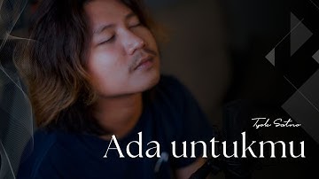 Tyok Satrio - Ada Untukmu (DsMusicId Live Session)