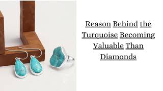 Reason Behind The Turquoise Becoming Valuable Than Diamonds