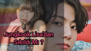 Jungkook Lisadan Sıkıldı Mı ?