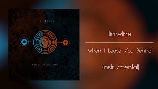 time•line - When I Leave You Behind (Instrumental, +Stems in Desc.)