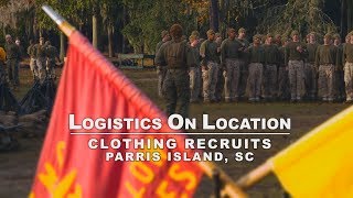 Logistics On Location: Clothing Recruits, Marine Corps Recruit Depot, Parris Island