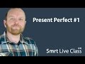 Present Perfect #1 - Smrt Live Class with Mark #25