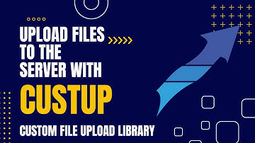 Upload Files The Server With CustUp JavaScript Customizable File Upload Library