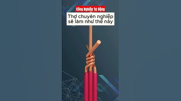 Cách nối dây điện chắc chắn | Công Nghiệp Tự Động #congnghieptudong #diendandung #electrical