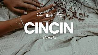 Cincin - Hindia 🌿 | Chill Aja (Lofi Pop Indonesia Cover)