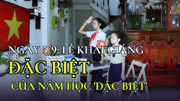 Ngày 5/9: Lễ khai giảng 