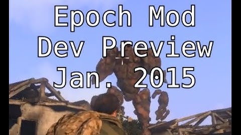 Epoch Mod Dev Update: January 2015