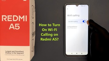 How to Turn On Wi-Fi Calling on Redmi A5?