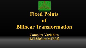 Fixed points of Bilinear Transformation | Complex variables | BSc Mathematics
