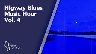 Blues Music Hour - Volume 4 - Ambient Highway Blues Music