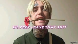 lil peep - Save that shit ( Sped + up) version with lyrics 🎶