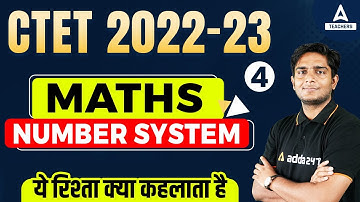 CTET Math | CTET Maths Preparation Paper 1 | Number System #4 | Ayush Chauhan