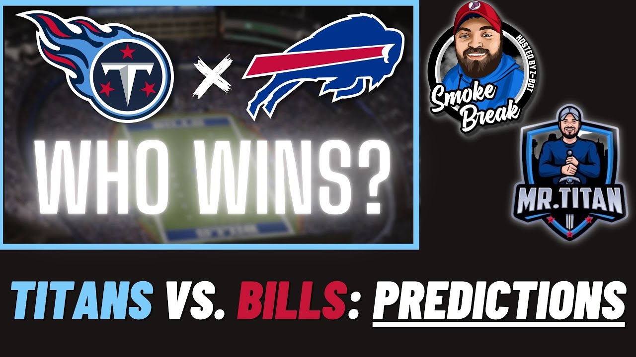 Bills vs. Titans GAME PREDICTIONS 