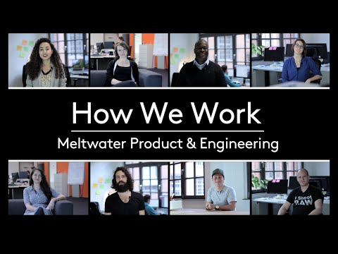 Meltwater Product & Engineering - How We Work