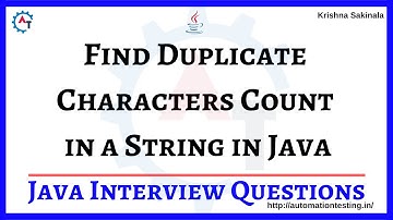 11. Find Duplicate Characters Count in a String in Java |  Java Interview Questions