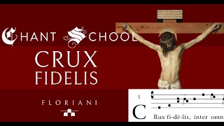 LEARN TO CHANT! Crux fidelis