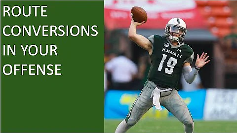 Route Conversions in your High School Offense
