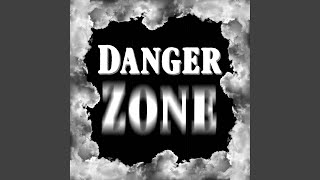 Danger Zone - YouTube