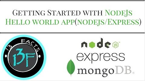 Getting Started With NodeJS (ExpressJs) : "Hello World" application