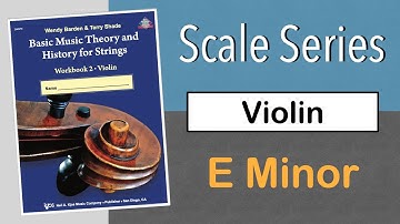 E Minor Scale, Violin - Scale Series - Basic Music Theory and History for Strings