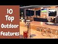 10 Top Outdoor Features