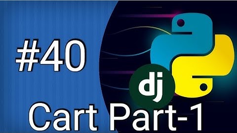 Cart Part-1 #40 | E-commerce Website | Python Django Tutorial In Hindi