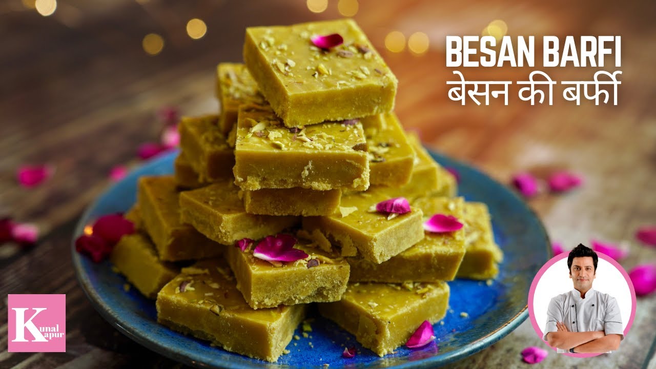 Besan ki Barfi Recipe | Besan ki Barfi kaise banate hain | Mohanthal Recipe | Chef Kunal Kapur | Kunal Kapoor