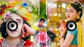 jara radhe radhe mukh se tu ga Dj remix song