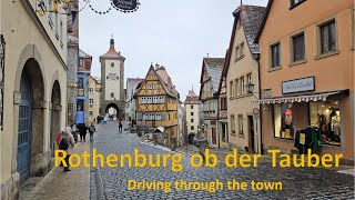 Rothenburg ob der Tauber- City Drive -Driving Through Historical & Beautiful Streets of Rothenburg