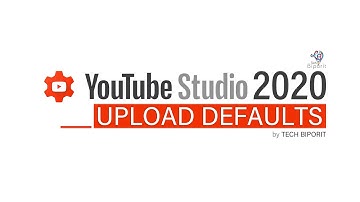 YOUTUBE STUDIO: [05] Setting up Upload Default Settings | Tech Biporit