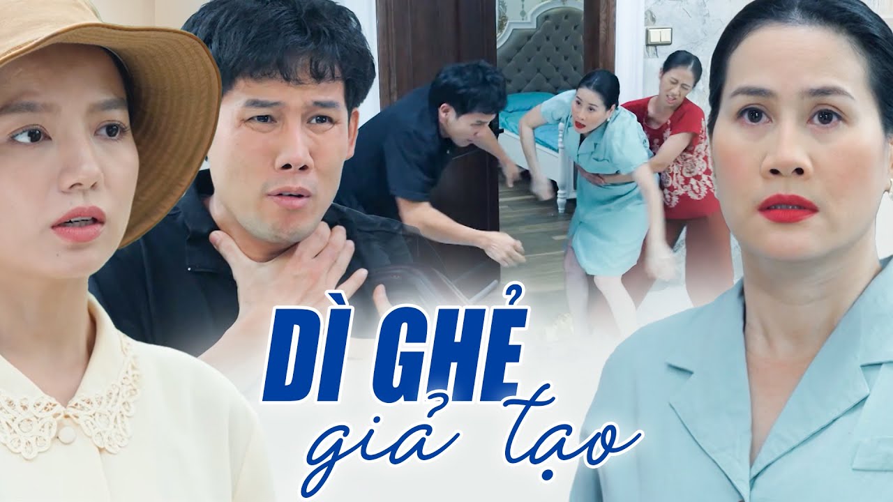 DÌ GHẺ GIẢ TẠO | PHIM VIỆT NAM HAY MỚI NHẤT 2025 | PHIM TRUYỀN HÌNH 2025 | PHIM THVL