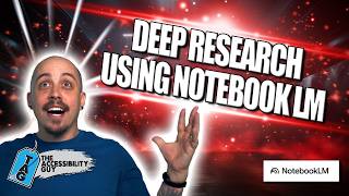 NotebookLM as a Deep Research Tool and Accommodation for Students with Disabilities