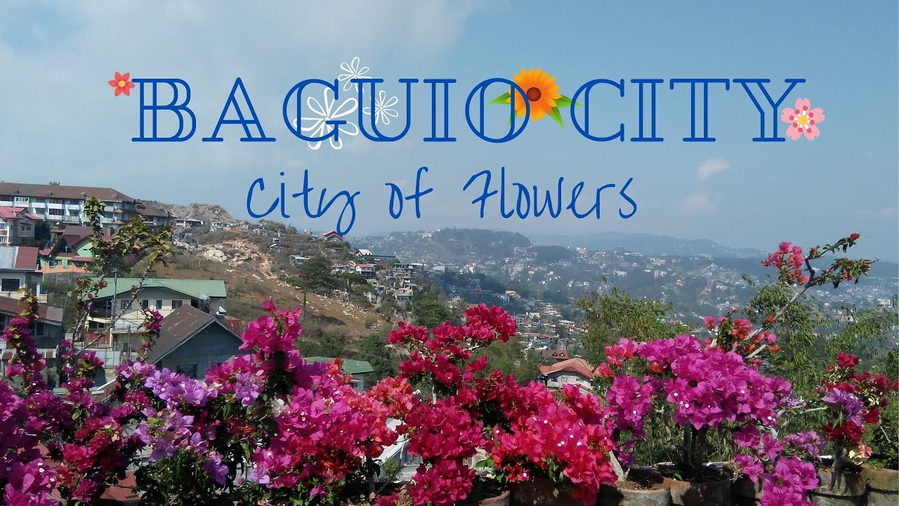 BAGUIO CITY, PHILIPPINES_CITY OF FLOWERS - YouTube