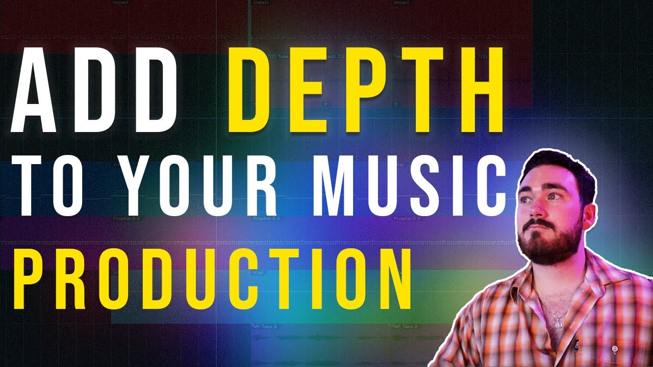 Add Depth and Interest To Your Music Production EASILY - YouTube