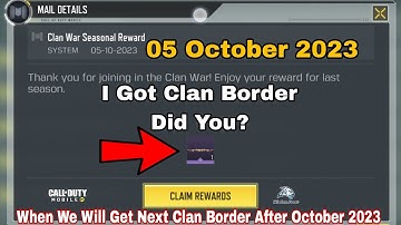 I Got Clan Border | 5 October 2023 | When We Will Get Next Clan Border in 2023 Cod Mobile