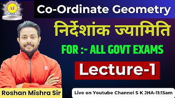 Co-ordinate Geometry। For:- All Exam। Lecture -1। By- Raushan Mishra Sir