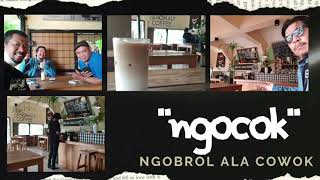 NGOCOK ( ngobrolan ala cowok )